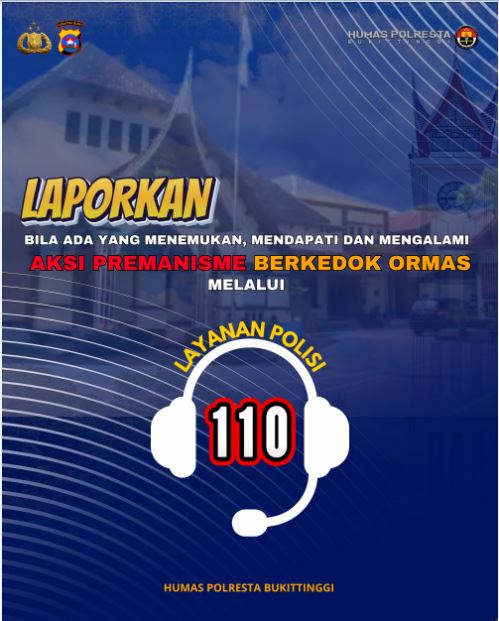 Tolak Premanisme Berkedok Ormas - Melihat, Mendengar Ataupun Menjadi Korban, Laporkan ke 110