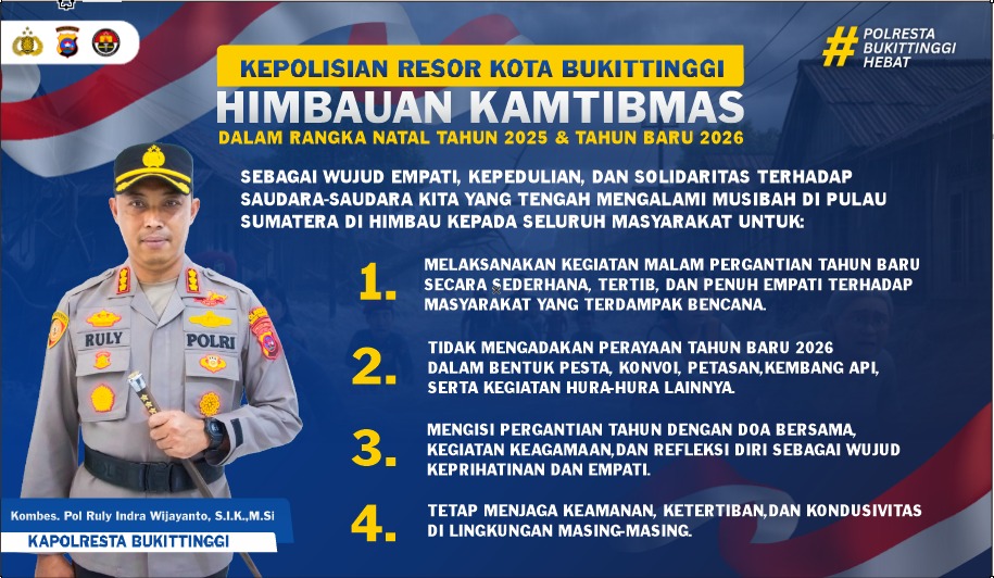 Kapolresta Bukittinggi Keluarkan Himbauan Kamtibmas Natal 2025 dan Tahun Baru 2026   